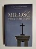 MIŁOŚĆ TRWA NAD NAMI - S. Maria od Jezusa Miłosiernego karmelitanka bosa 
